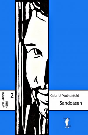 ISBN 9783948999025: Sandoasen : Gedichte - Israelisches Album. Gabriel Wolkenfeld / Lyrik-Edition NEUN ; 2