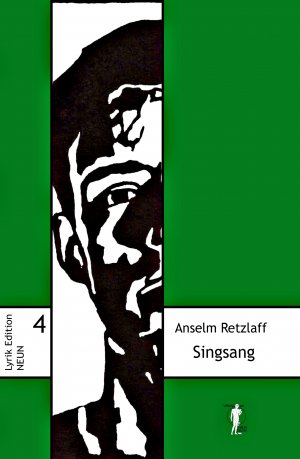 ISBN 9783948999049: Singsang : Gedichte - Vom Sein des Selbst. Anselm Retzlaff / Lyrik-Edition NEUN ; 4.