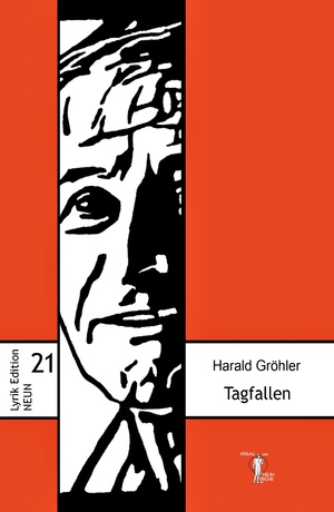 neues Buch – Gröhler, Harald und Steffen Büchner  – Tagfallen : Gedichte. Harald Gröhler / Lyrik-Edition NEUN ; 21