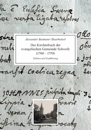 ISBN 9783949127038: Das Kirchenbuch der evangelischen Gemeinde Schwefe (1700-1759) - Edition und Einführung