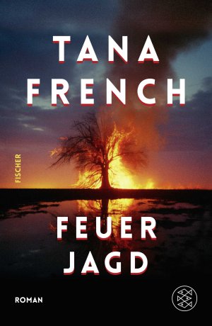 neues Buch – Tana French – Feuerjagd