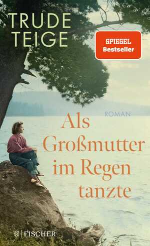 gebrauchtes Buch – Trude Teige – Als Großmutter im Regen tanzte: Roman | Der bewegende Jahres-Bestseller zum Verschenken