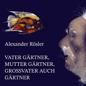 ISBN 9783949512247: Vater Gärtner, Mutter Gärtner, Großvater auch Gärtner.