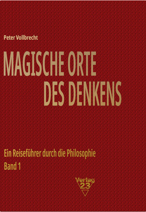 ISBN 9783949565779: Magische Orte des Denkens – Ein Reiseführer durch die Philosophie