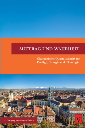 ISBN 9783949583094: Auftrag und Wahrheit - ökumenische Quartalsschrift für Predigt, Liturgie und Theologie – 1. Jahrgang 2021/22, Heft 3