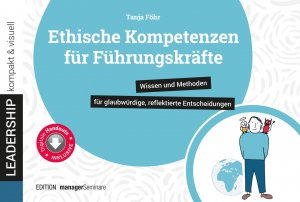 ISBN 9783949611360: Ethische Kompetenzen für Führungskräfte - Wissen und Methoden für glaubwürdige, reflektierte Entscheidungen