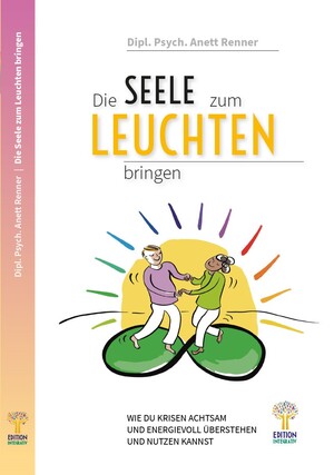 ISBN 9783949650055: Die Seele zum Leuchten bringen