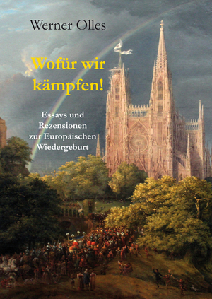 ISBN 9783949780196: Wofür wir kämpfen! – Essays und Rezensionen zur Europäischen Wiedergeburt