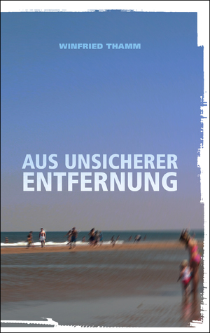 ISBN 9783949902130: Aus unsicherer Entfernung