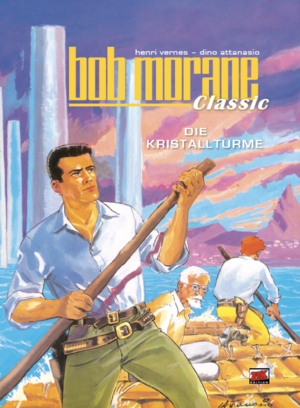 ISBN 9783949987304: Bob Morane Classic Bd. 4 - Die Kristalltürme