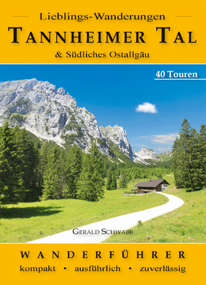 ISBN 9783949988165: Lieblings-Wanderungen Tannheimer Tal - und südliches Ostallgäu