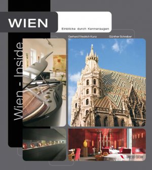 ISBN 9783950254501: Wien Inside - Einblicke durch Kenneraugen