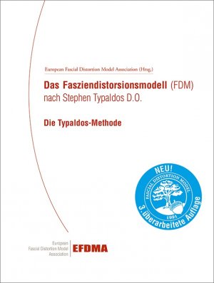 neues Buch – Das Fasziendistorsionsmodell (FDM) nach Stephen Typaldos D.O. Die Typaldos-Methode. - 3. überarbeitete Auflage