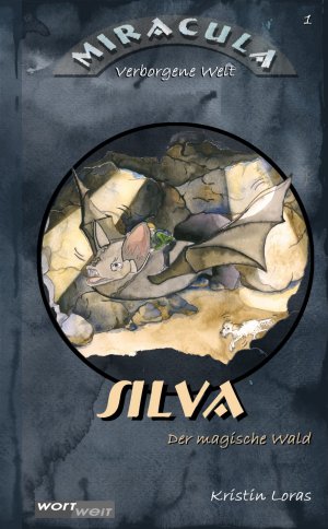 ISBN 9783950348200: SILVA - Der magische Wald: Band 1. Abenteuergeschichte mit fantastischen Wesen und sprechenden Tieren. Zum Vorlesen oder Selbstlesen. Kinderbuchreihe ab 8 Jahren