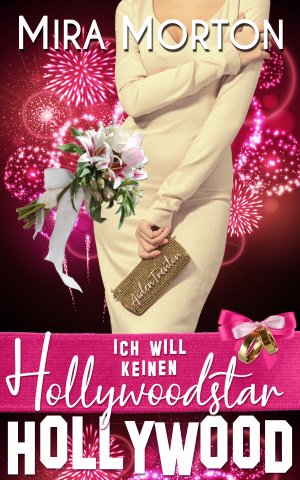 ISBN 9783950358964: Ich will keinen Hollywoodstar – Liebesroman