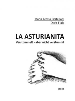 ISBN 9783950381306: La Asturianta - Verstümmelt - aber nicht verstimmt