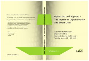 ISBN 9783950398311: Open Data and Big Data - The Impact on Digital Society and Smart Cities - 13th NETTIES Conference (Network Entities), Humboldt Cosmos Multiversity