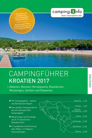 ISBN 9783950431704: Campingführer Kroatien 2017 - + Albanien, Bosnien-Herzegowina, Mazedonien, Montenegro, Serbien und Slowenien