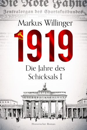 ISBN 9783950438123: 1919 - Historischer Roman