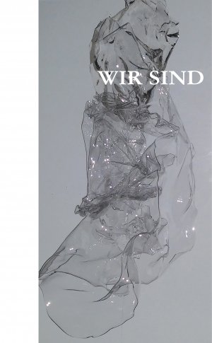 ISBN 9783950442342: WIR SIND - GedichtBuch. Feder & Tinte. Phantastische Poesie