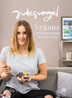 ISBN 9783950442656: julesvogel - Vegane Lieblingsrezepte für jeden Tag