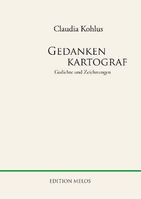 ISBN 9783951984254: Gedankenkartograf - Gedichte und Zeichnungen