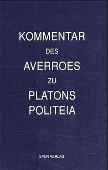 ISBN 9783952012758: Kommentar des Averroes zu Platons Politeia