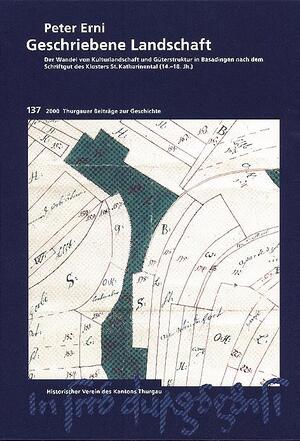 ISBN 9783952059678: Geschriebene Landschaft - Der Wandel von Kulturlandschaft und Güterstruktur in Basadingen nach dem Schriftgut des Klosters Sankt Katharinental (14.-18. Jahrhundert)