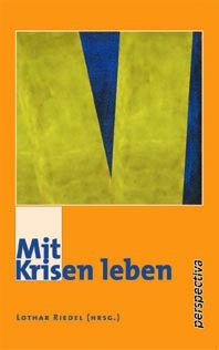 gebrauchtes Buch – Lothar Riedel – Mit Krisen leben