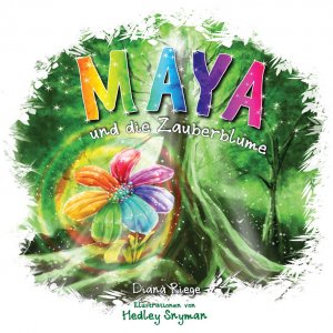 ISBN 9783952472101: Maya und die Zauberblume