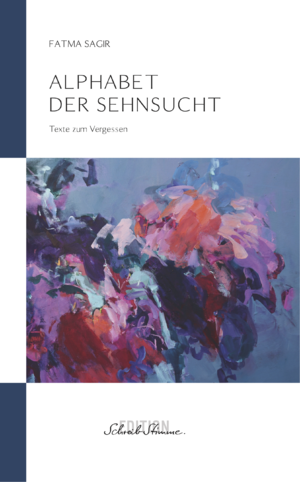 ISBN 9783952555804: Alphabet der Sehnsucht - Texte zum Vergessen