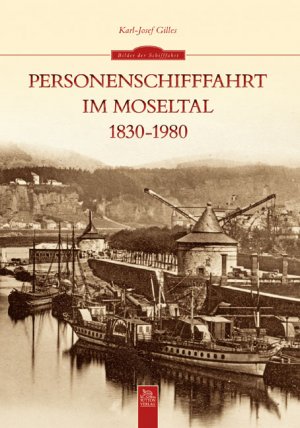 ISBN 9783954000739: Personenschifffahrt im Moseltal 1830-1980