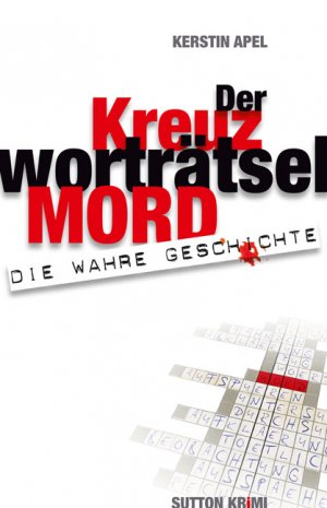 ISBN 9783954001422: Der Kreuzworträtselmord - Die wahre Geschichte