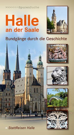 ISBN 9783954001491: Halle an der Saale - Rundgänge durch die Geschichte