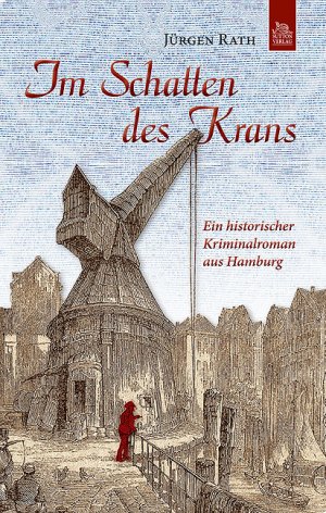 ISBN 9783954002207: Im Schatten des Krans – Ein historischer Kriminalroman aus Hamburg