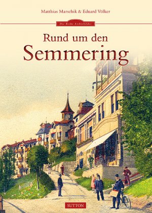 ISBN 9783954003440: Rund um den Semmering