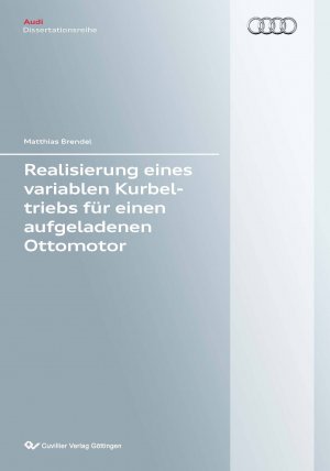 ISBN 9783954043743: Realisierung eines variablen Kurbeltriebs für einen aufgeladenen Ottomotor