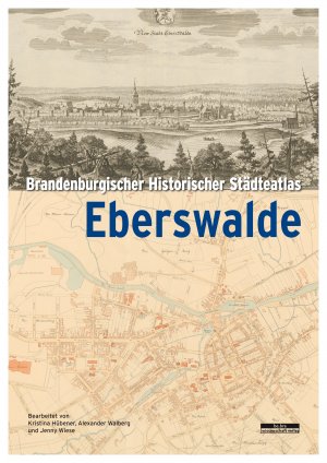 ISBN 9783954102860: Brandenburgischer Historischer Städteatlas Eberswalde
