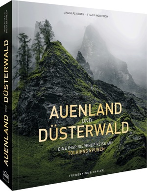 ISBN 9783954163632: Auenland und Düsterwald – Eine fotografische Reise inspiriert von Tolkiens Legenden