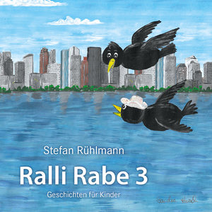 ISBN 9783954200504: Ralli Rabe - ein Kinderbuch - Dritter Band