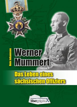 ISBN 9783954290017: Werner Mummert - Das Leben eines sächsischen Offiziers