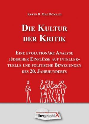 ISBN 9783954290079: Die Kultur der Kritik - Eine evolutionäre Analyse jüdischer Einflüsse auf intellektuelle und politische Bewegungen des 20. Jahrhunderts