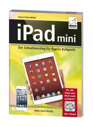 ISBN 9783954310043: iPad mini - Der Schnelleinstieg für Apples Kultgerät