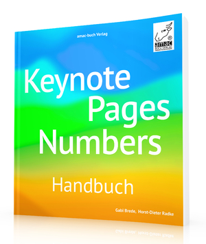 ISBN 9783954310722: Keynote, Pages, Numbers Handbuch | Für macOS und iOS | Horst-Dieter Radke (u. a.) | Taschenbuch | 440 S. | Deutsch | 2023 | amac-buch Verlag | EAN 9783954310722