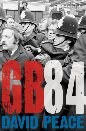 neues Buch – David Peace – GB84: Roman