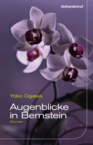 gebrauchtes Buch – Yoko Ogawa – Augenblicke in Bernstein