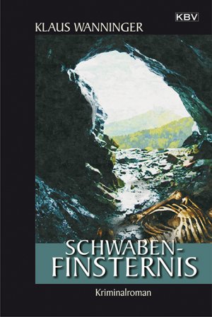 gebrauchtes Buch – Klaus Wanninger – Schwaben-Finsternis - Kommissar Braigs siebzehnter Fall