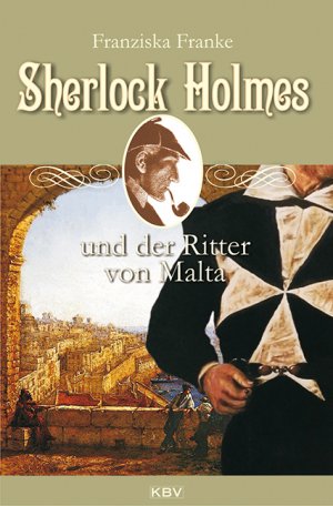 ISBN 9783954411924: Sherlock Holmes und der Ritter von Malta