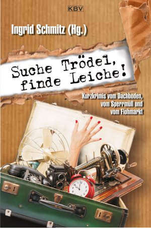 ISBN 9783954412952: Suche Troedel, finde Leiche!