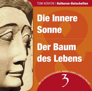 neues Hörbuch – Tom Kenyon – Die Innere Sonne / Der Baum des Lebens, Audio-CD